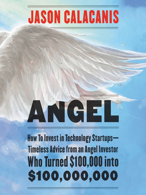 Title details for Angel by Jason Calacanis - Available